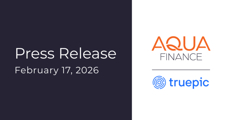 Image announcing a press release regarding Aqua Finance and Truepic, dated February 17, 2026